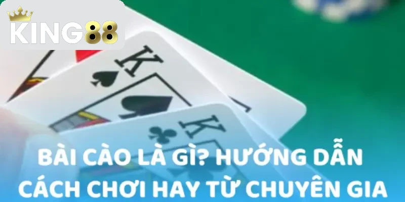 Bài Cào KING88 - Giải trí và cơ hội thắng lớn 2026 2 Cách chơi Bài Cào chi tiết, hiệu quả tại KING88