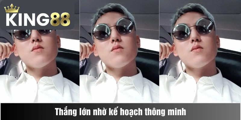 Chiến thắng lớn từ kế hoạch thông minh