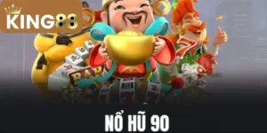 Nổ Hũ 90 – Game đổi thưởng đỉnh cao hút hồn game thủ 2025