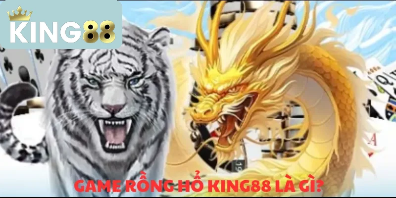 Rồng Hổ KING88 – Trò chơi bài đỉnh cao đáng trải nghiệm 2 Nên trải nghiệm game bài đang hot trên KING88