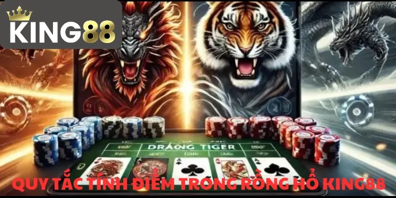 Rồng Hổ KING88 – Trò chơi bài đỉnh cao đáng trải nghiệm 3 Chỉ dẫn từng bước tính điểm cho thành viên mới