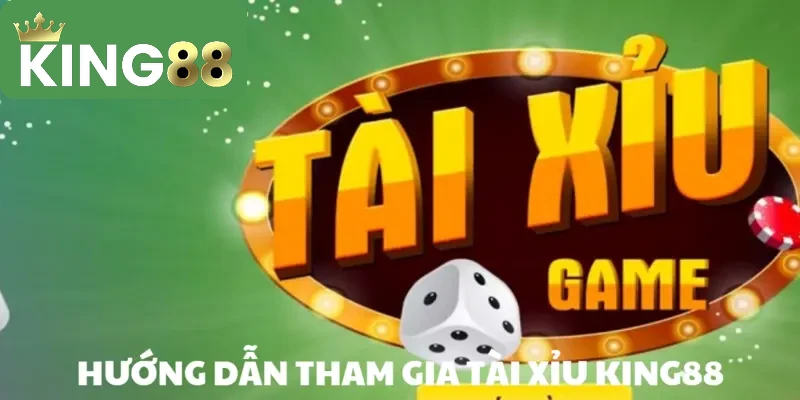 Tài Xỉu KING88 – Sân Chơi Cá Cược Kịch Tính Nhất 2026 4 Tham gia trò chơi Tài Xỉu và đặt tiền cược vào cửa mong muốn