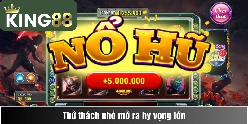 Thử thách nhỏ mở ra hy vọng lớn