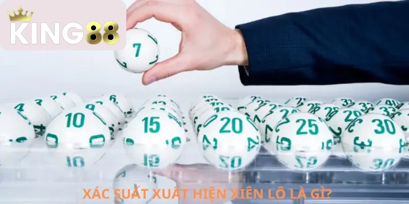Tỷ lệ xuất hiện của những xiên lô là gì?